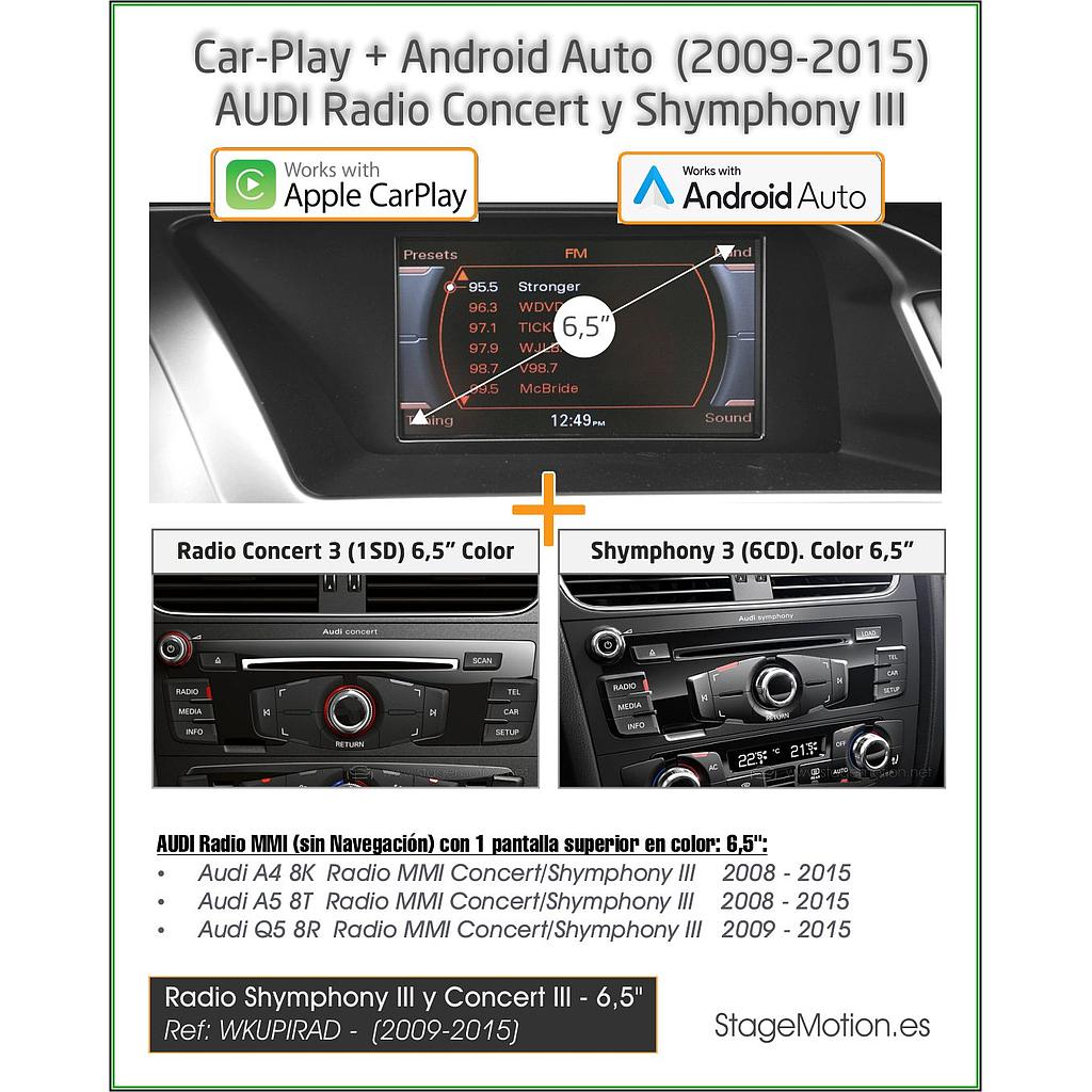 Kit Plus AUDI (Radio 6,5" Concert3 / Shymphony3) Car-Play Wireless + Android Auto + Mirror-Link + USB + Visión 180º